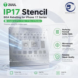 2UUL BG03 IP-17 SERIES REBALLING STENCIL
